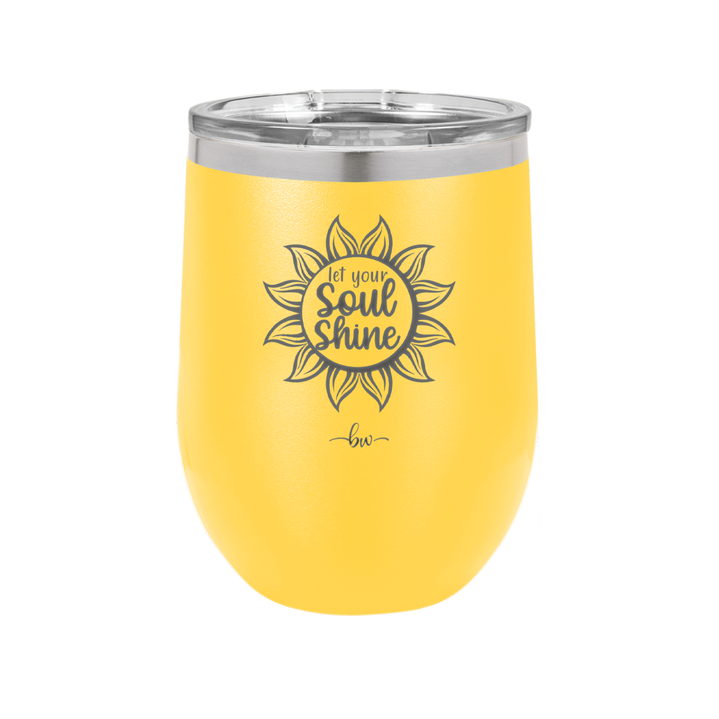 Let Your Soul Shine - Laser Engraved Stainless Steel Drinkware - 2162 -