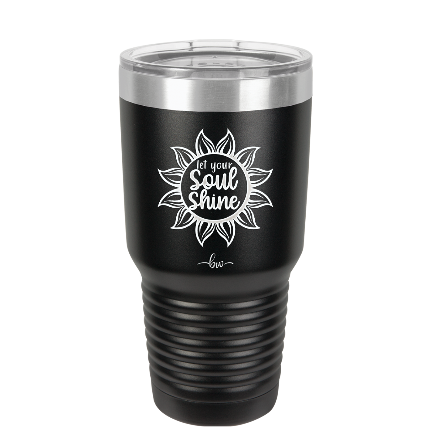 Let Your Soul Shine - Laser Engraved Stainless Steel Drinkware - 2162 -