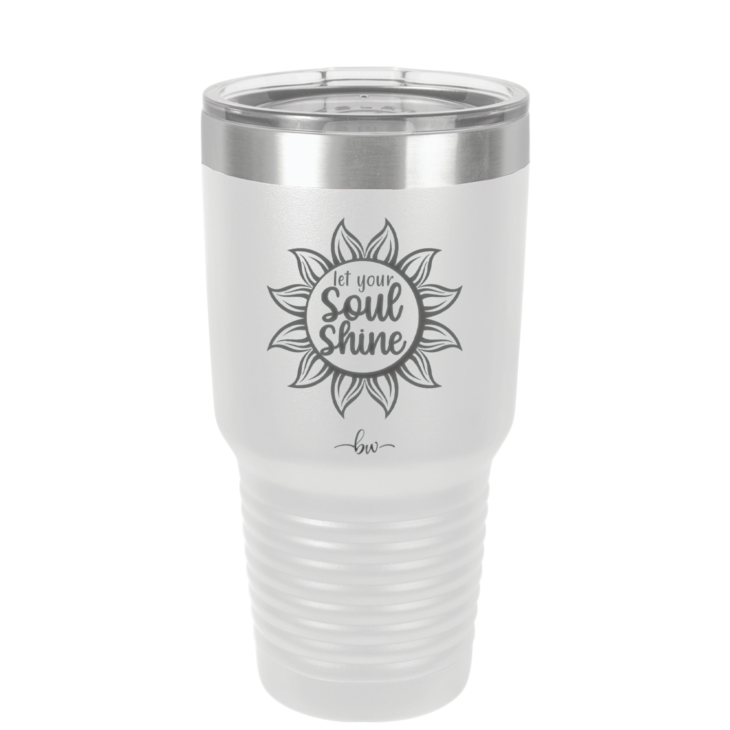 Let Your Soul Shine - Laser Engraved Stainless Steel Drinkware - 2162 -