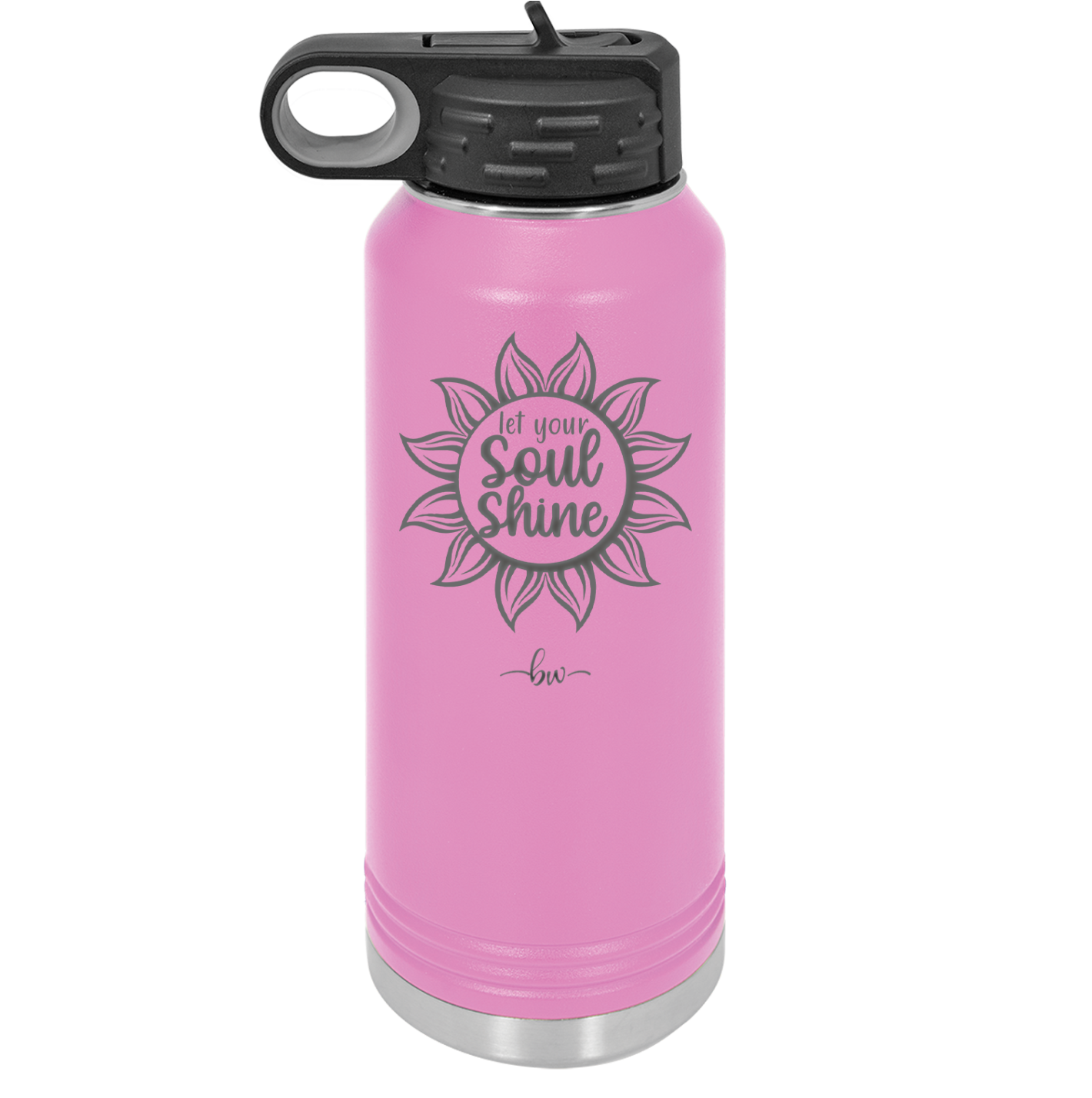 Let Your Soul Shine - Laser Engraved Stainless Steel Drinkware - 2162 -