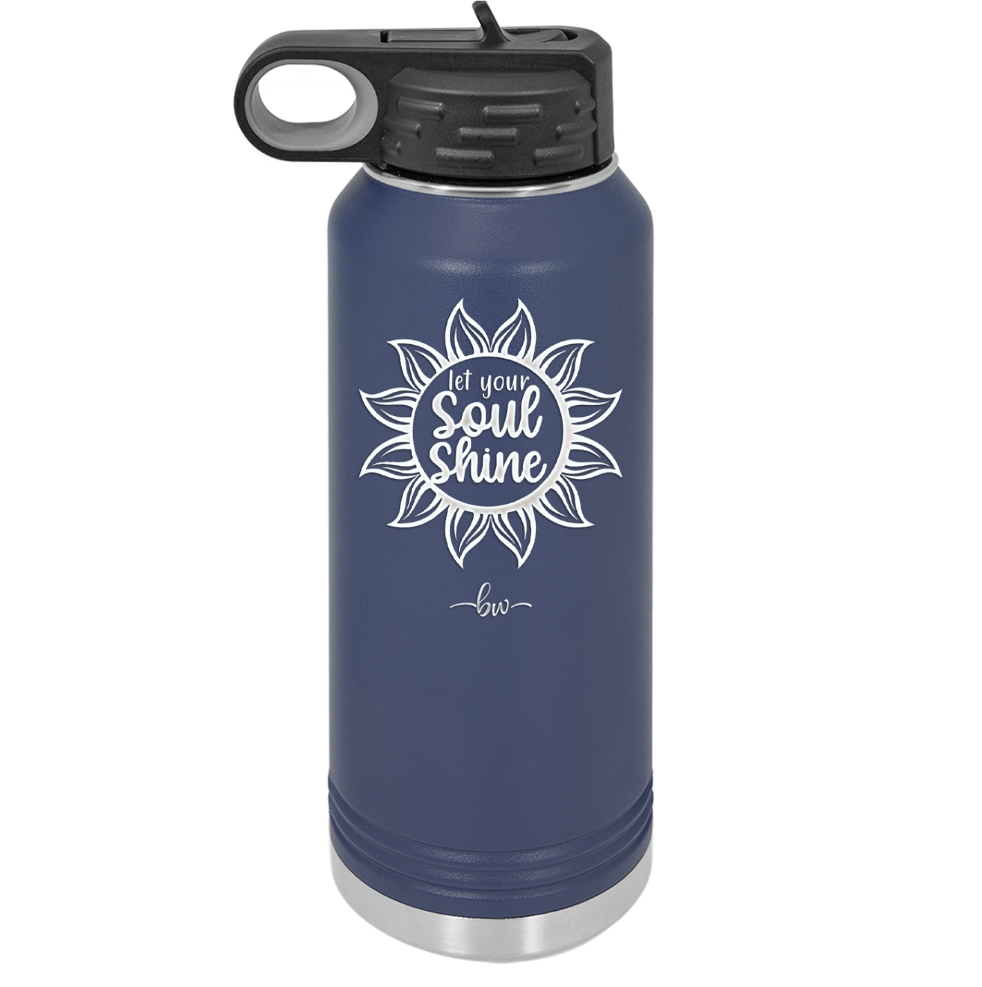 Let Your Soul Shine - Laser Engraved Stainless Steel Drinkware - 2162 -