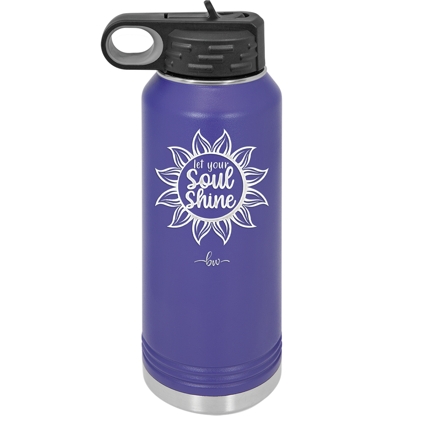 Let Your Soul Shine - Laser Engraved Stainless Steel Drinkware - 2162 -