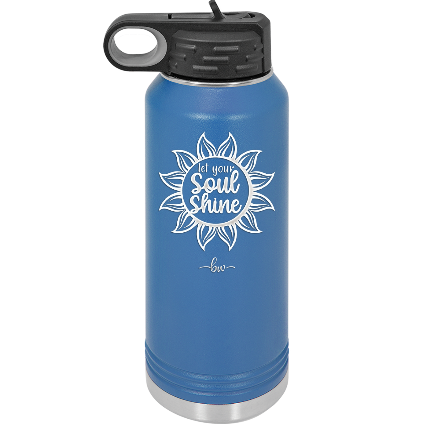 Let Your Soul Shine - Laser Engraved Stainless Steel Drinkware - 2162 -