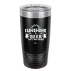 Sunshine and Beer That's Why I'm Here - Laser Engraved Stainless Steel Drinkware - 2166 -