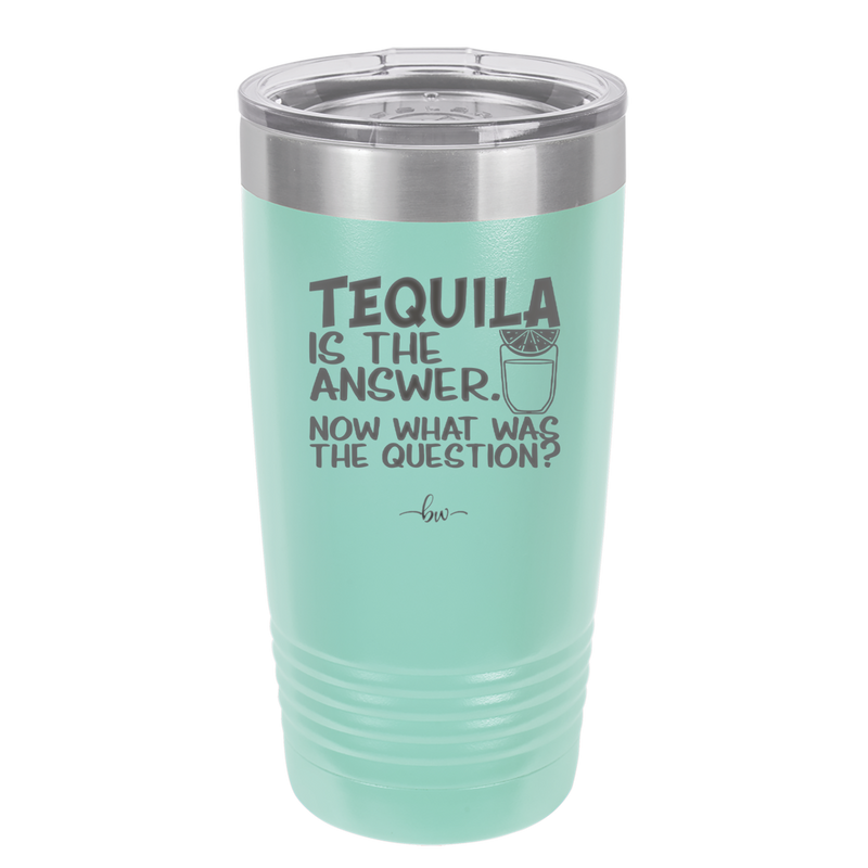 Tacos and Tequila Becauses it's Tuesday Somewhere - Laser Engraved Stainless Steel Drinkware - 2167 -