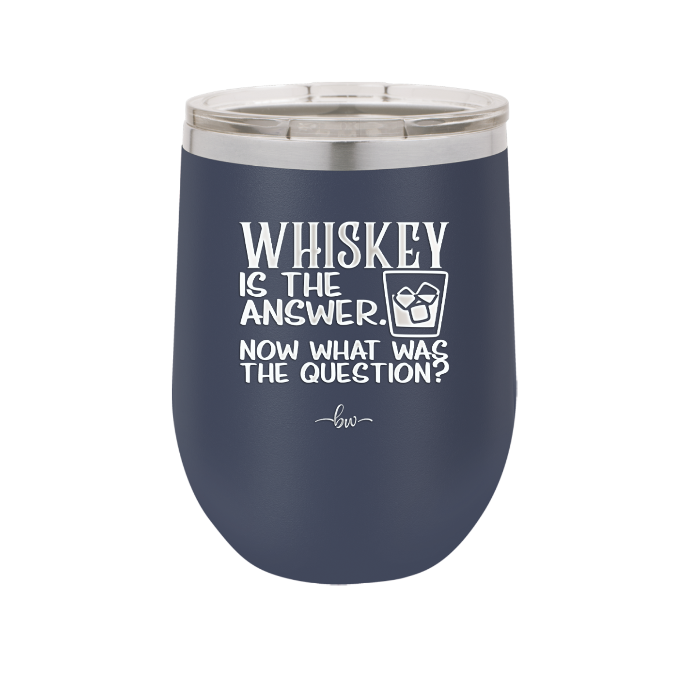 Whiskey is the Answer Now What Was the Question - Laser Engraved Stainless Steel Drinkware - 2170 -