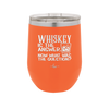 Whiskey is the Answer Now What Was the Question - Laser Engraved Stainless Steel Drinkware - 2170 -