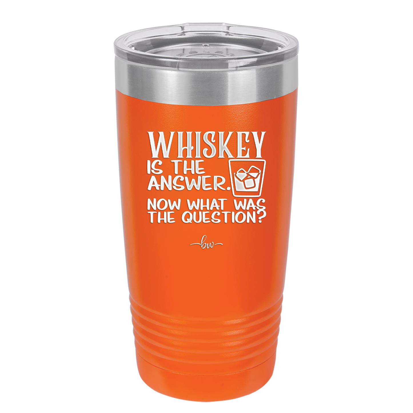 Whiskey is the Answer Now What Was the Question - Laser Engraved Stainless Steel Drinkware - 2170 -