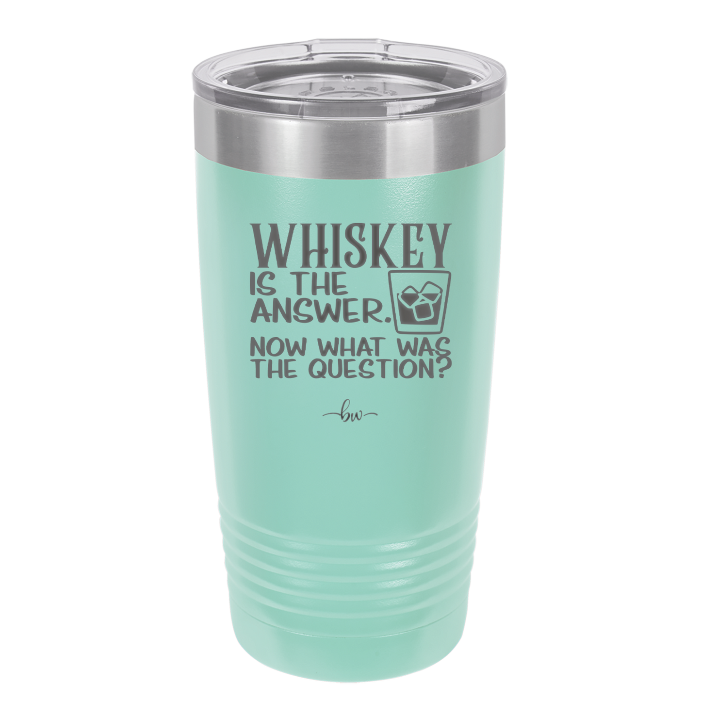 Whiskey is the Answer Now What Was the Question - Laser Engraved Stainless Steel Drinkware - 2170 -