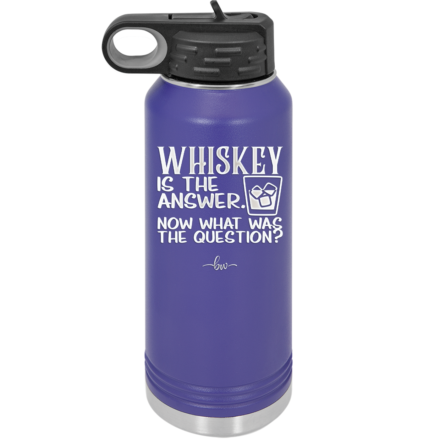 Whiskey is the Answer Now What Was the Question - Laser Engraved Stainless Steel Drinkware - 2170 -