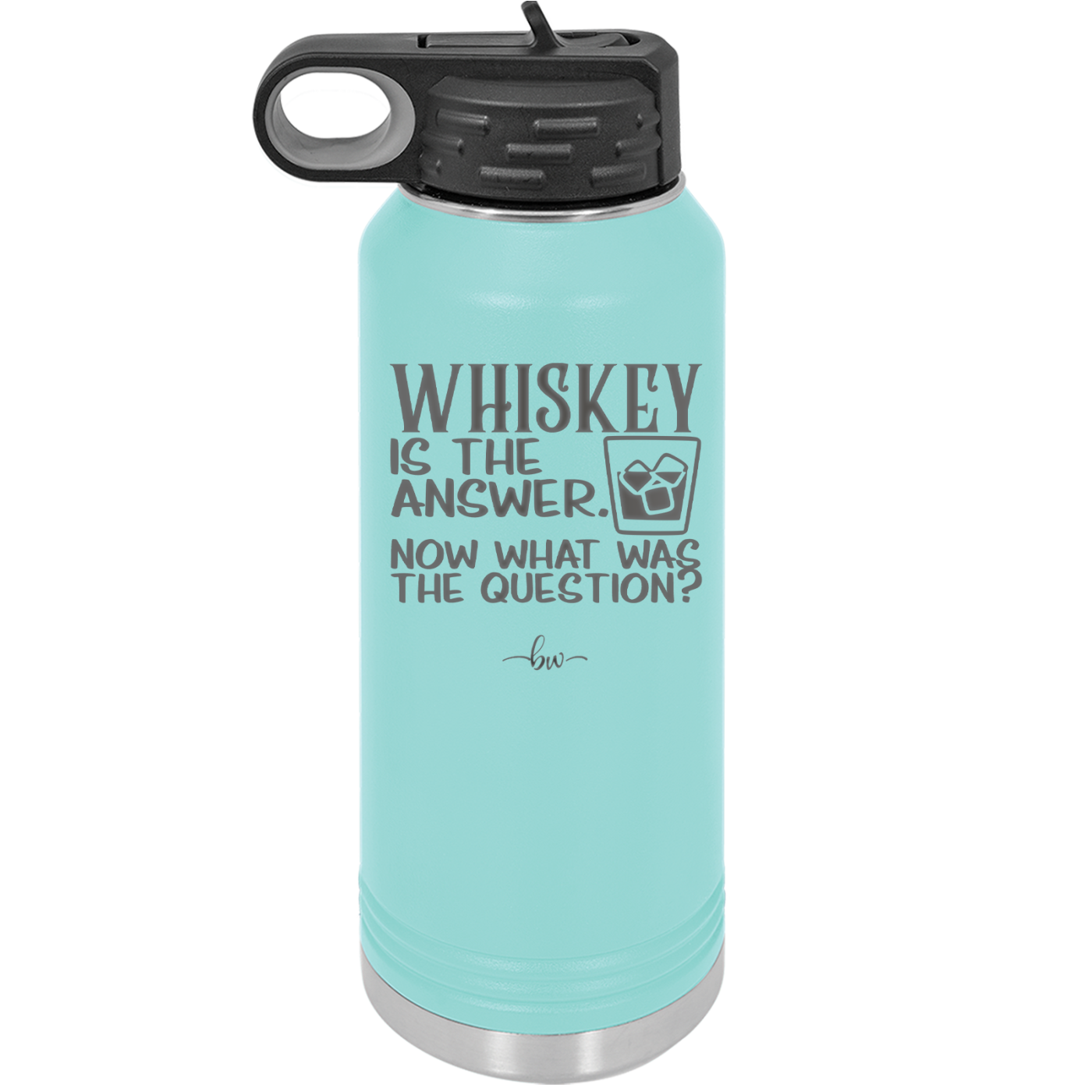 Whiskey is the Answer Now What Was the Question - Laser Engraved Stainless Steel Drinkware - 2170 -