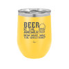 Beer is the Answer Now What Was the Question - Laser Engraved Stainless Steel Drinkware - 2171 -
