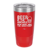 Beer is the Answer Now What Was the Question - Laser Engraved Stainless Steel Drinkware - 2171 -