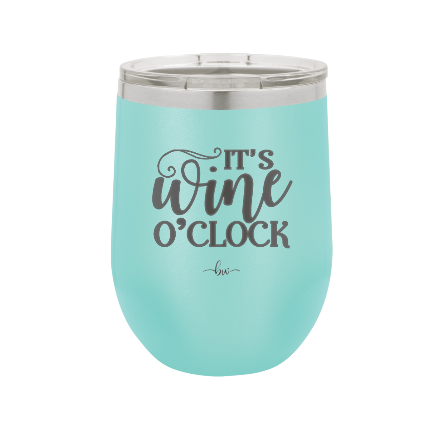 It is Wine O'Clock - Laser Engraved Stainless Steel Drinkware - 2173 -