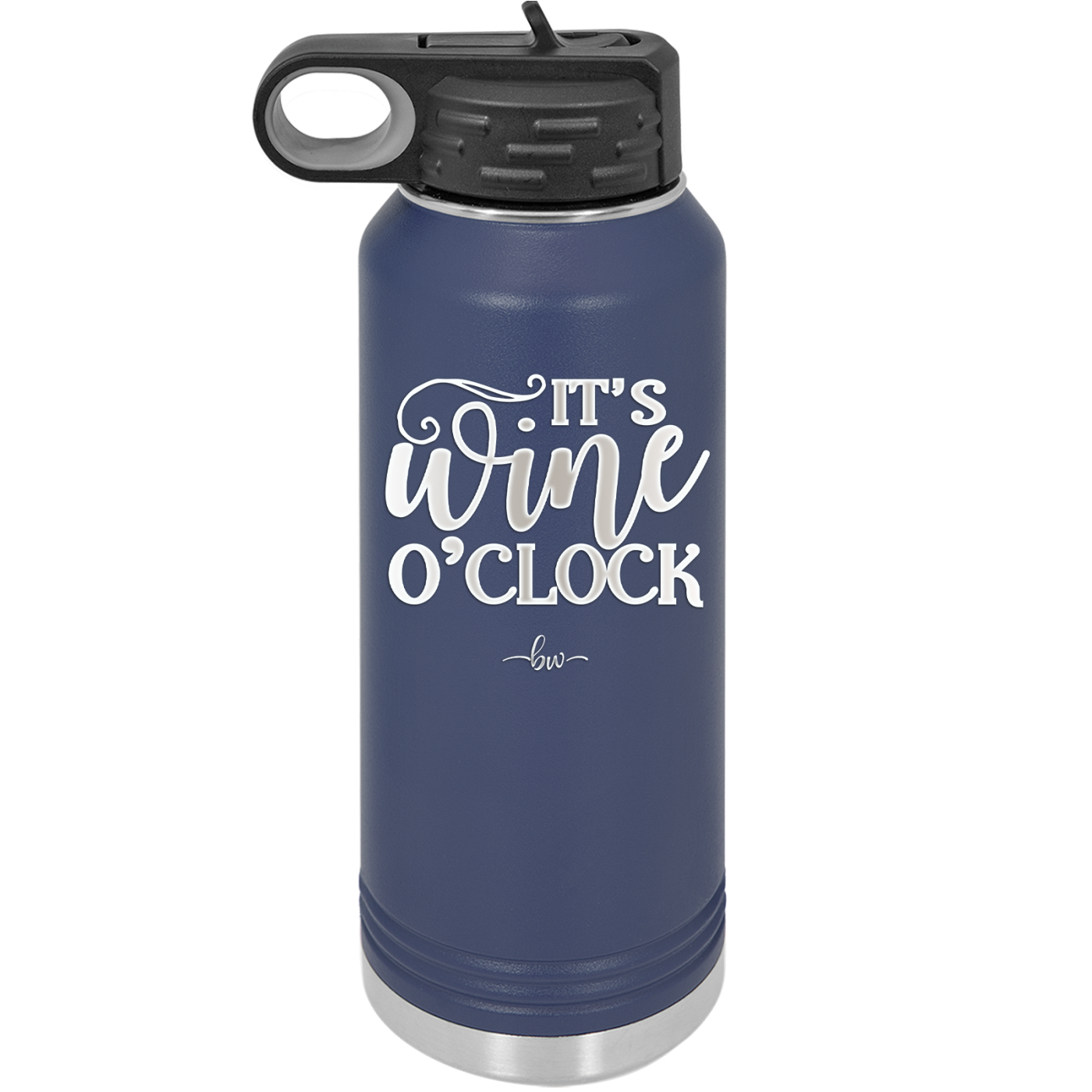 It is Wine O'Clock - Laser Engraved Stainless Steel Drinkware - 2173 -