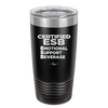 ESB Emotional Support Beverage - Laser Engraved Stainless Steel Drinkware - 2175 -