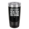 I'm Actually Not Funny I'm Just Mean and People Think I'm Joking - Laser Engraved Stainless Steel Drinkware - 2177 -