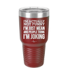 I'm Actually Not Funny I'm Just Mean and People Think I'm Joking - Laser Engraved Stainless Steel Drinkware - 2177 -