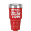 I'm Actually Not Funny I'm Just Mean and People Think I'm Joking - Laser Engraved Stainless Steel Drinkware - 2177 -