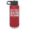 I'm Actually Not Funny I'm Just Mean and People Think I'm Joking - Laser Engraved Stainless Steel Drinkware - 2177 -