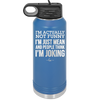 I'm Actually Not Funny I'm Just Mean and People Think I'm Joking - Laser Engraved Stainless Steel Drinkware - 2177 -