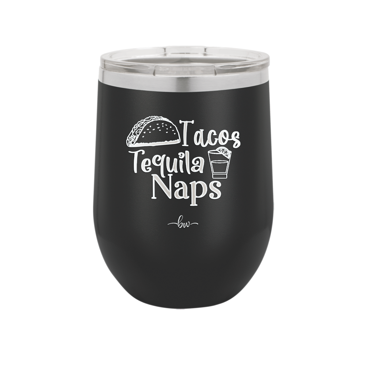 Tacos Tequila Naps - Laser Engraved Stainless Steel Drinkware - 2179 -