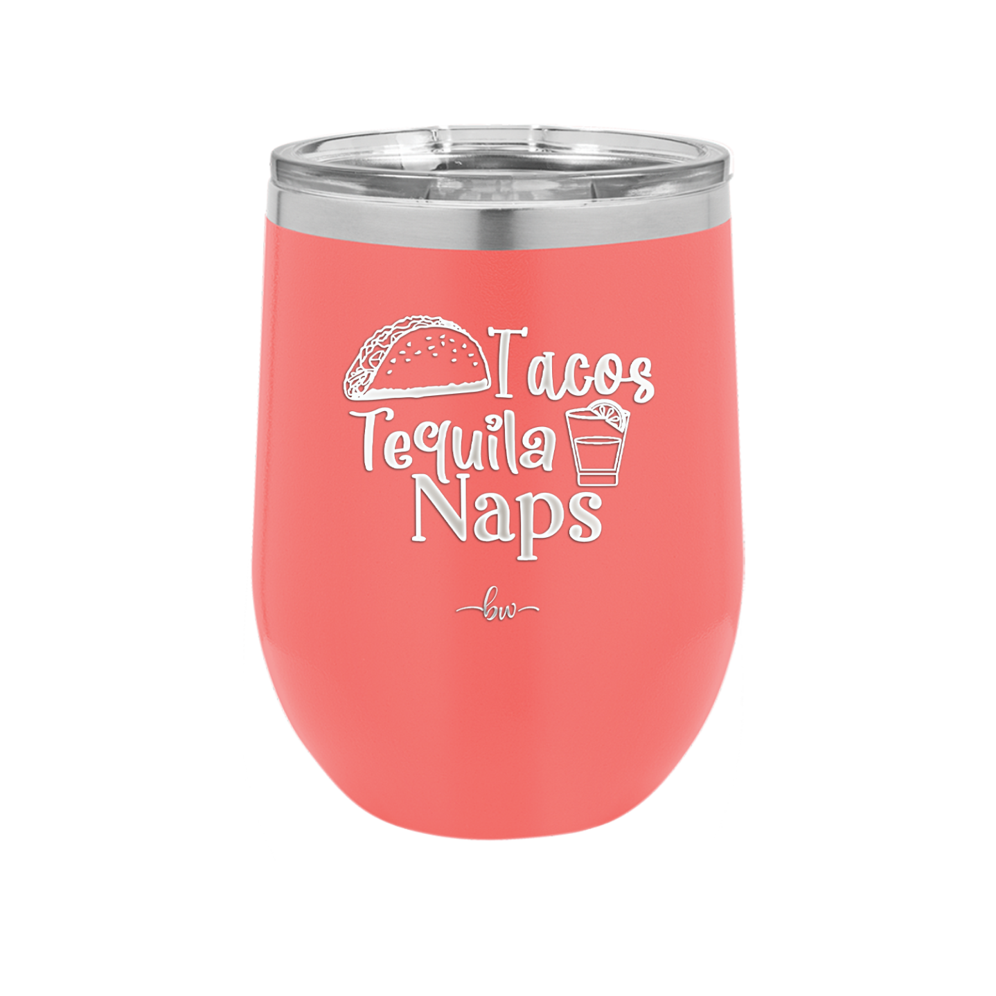 Tacos Tequila Naps - Laser Engraved Stainless Steel Drinkware - 2179 -