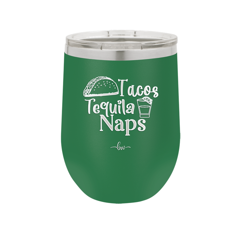 Tacos Tequila Naps - Laser Engraved Stainless Steel Drinkware - 2179 -