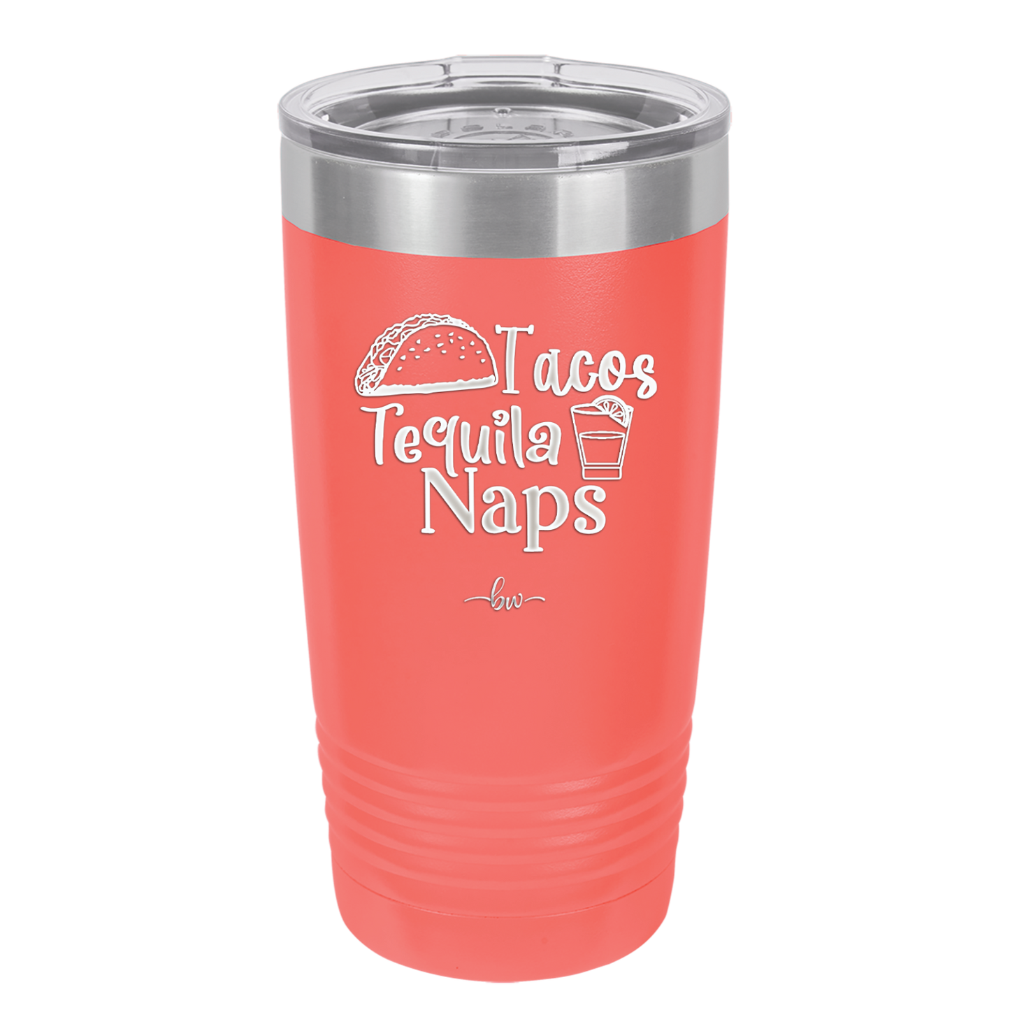 Tacos Tequila Naps - Laser Engraved Stainless Steel Drinkware - 2179 -