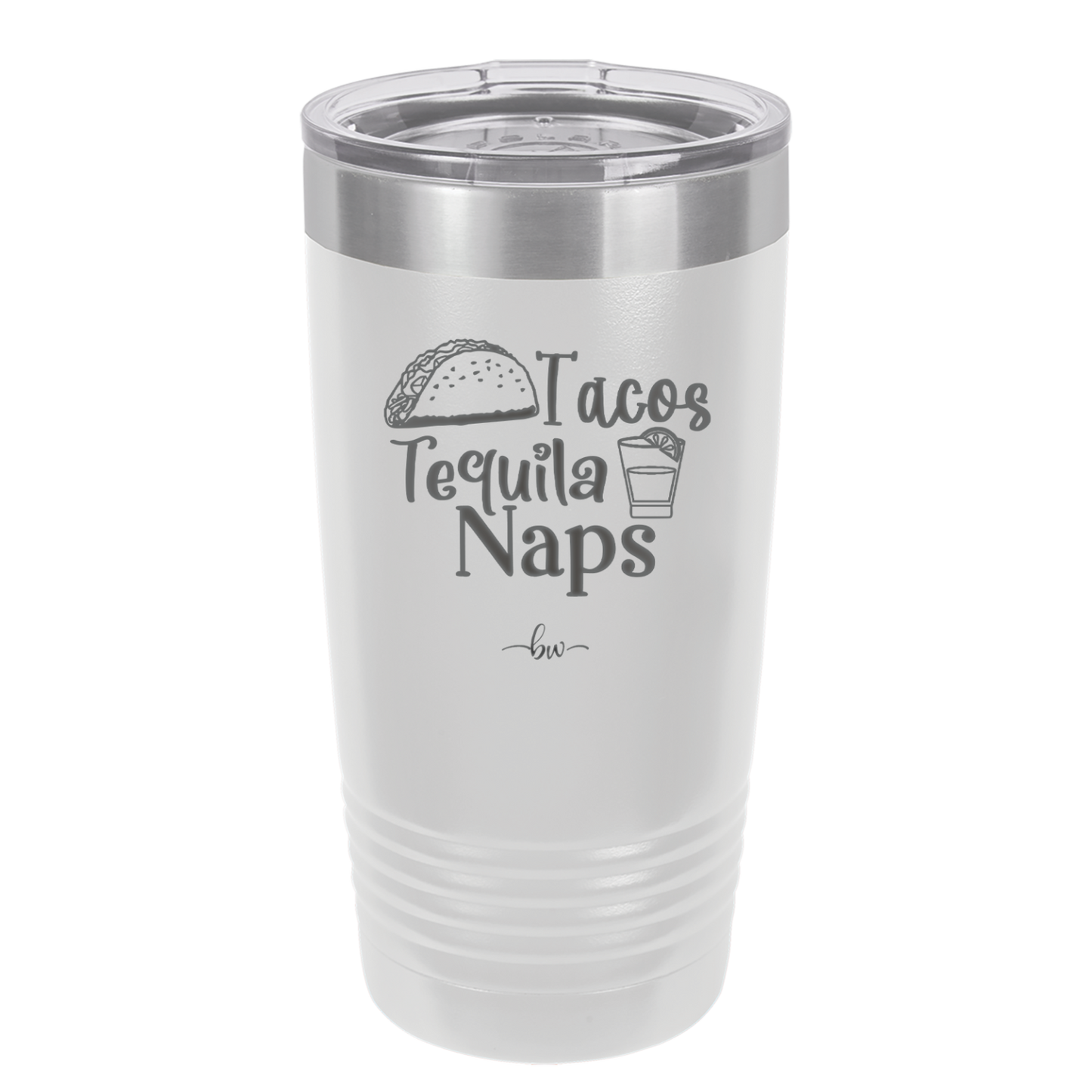 Tacos Tequila Naps - Laser Engraved Stainless Steel Drinkware - 2179 -