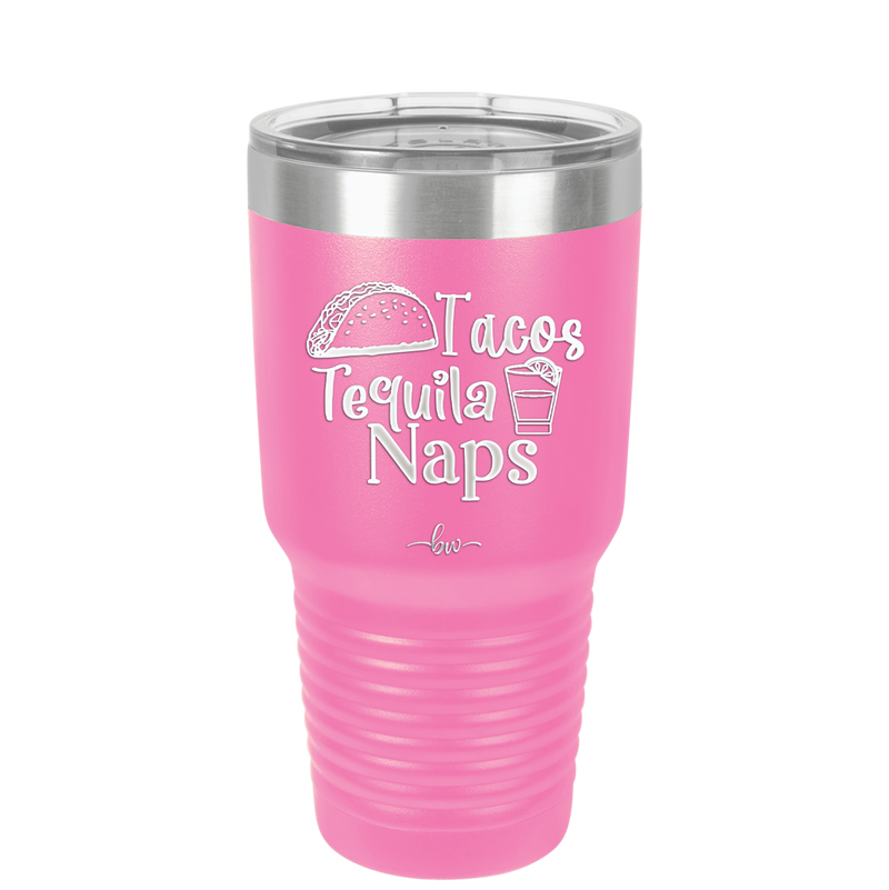 Tacos Tequila Naps - Laser Engraved Stainless Steel Drinkware - 2179 -