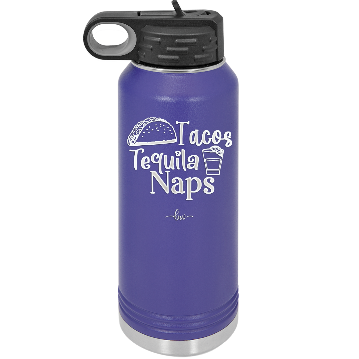 Tacos Tequila Naps - Laser Engraved Stainless Steel Drinkware - 2179 -