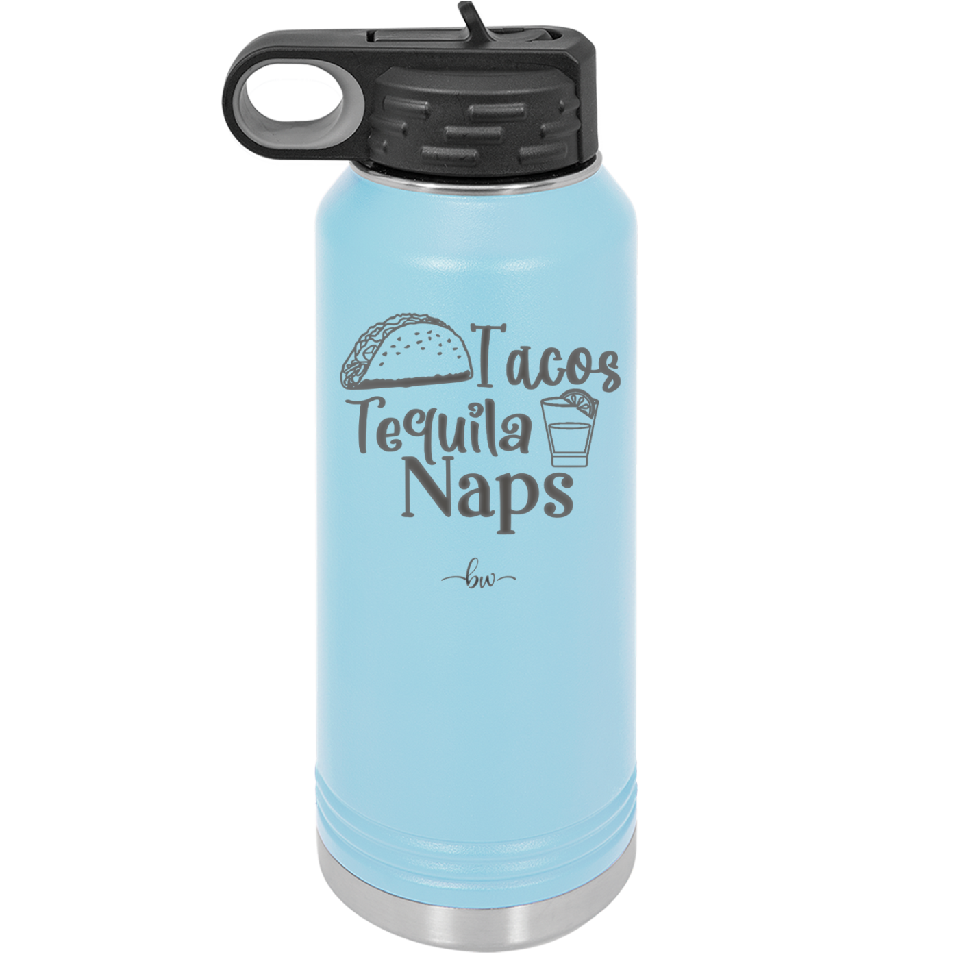 Tacos Tequila Naps - Laser Engraved Stainless Steel Drinkware - 2179 -