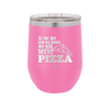 As For Me and My House We Will Serve Pizza - Laser Engraved Stainless Steel Drinkware - 2181 -