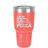 As For Me and My House We Will Serve Pizza - Laser Engraved Stainless Steel Drinkware - 2181 -