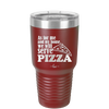 As For Me and My House We Will Serve Pizza - Laser Engraved Stainless Steel Drinkware - 2181 -