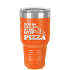 As For Me and My House We Will Serve Pizza - Laser Engraved Stainless Steel Drinkware - 2181 -