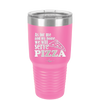 As For Me and My House We Will Serve Pizza - Laser Engraved Stainless Steel Drinkware - 2181 -
