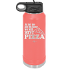 As For Me and My House We Will Serve Pizza - Laser Engraved Stainless Steel Drinkware - 2181 -