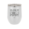 Tell Your Cat I Said Pspsps - Laser Engraved Stainless Steel Drinkware - 2182 -
