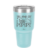 Tell Your Cat I Said Pspsps - Laser Engraved Stainless Steel Drinkware - 2182 -