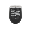 I'm a Cat Mom and This is How I Roll - Laser Engraved Stainless Steel Drinkware - 2184 -