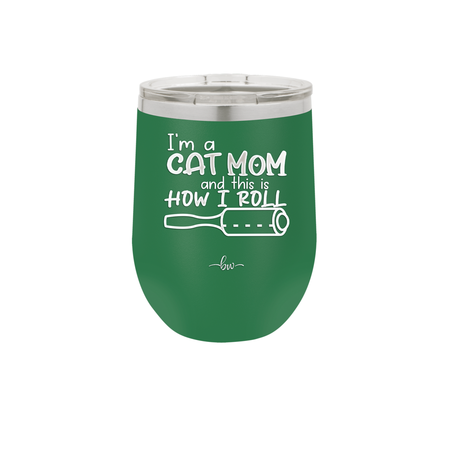 I'm a Cat Mom and This is How I Roll - Laser Engraved Stainless Steel Drinkware - 2184 -