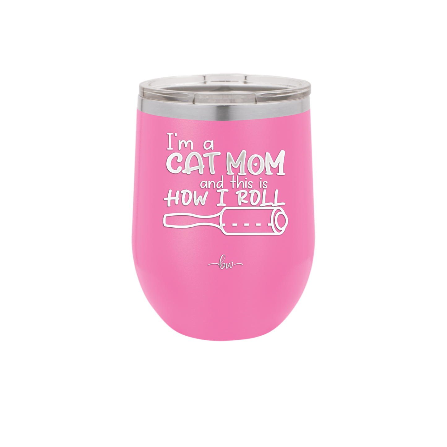 I'm a Cat Mom and This is How I Roll - Laser Engraved Stainless Steel Drinkware - 2184 -