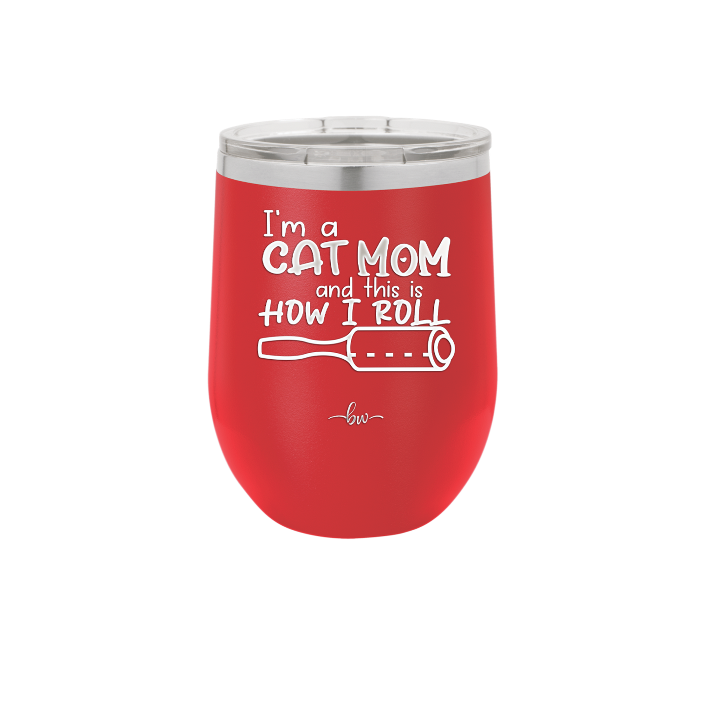 I'm a Cat Mom and This is How I Roll - Laser Engraved Stainless Steel Drinkware - 2184 -