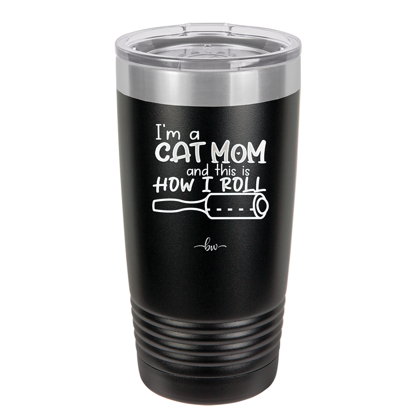 I'm a Cat Mom and This is How I Roll - Laser Engraved Stainless Steel Drinkware - 2184 -