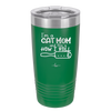 I'm a Cat Mom and This is How I Roll - Laser Engraved Stainless Steel Drinkware - 2184 -