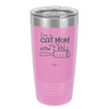 I'm a Cat Mom and This is How I Roll - Laser Engraved Stainless Steel Drinkware - 2184 -