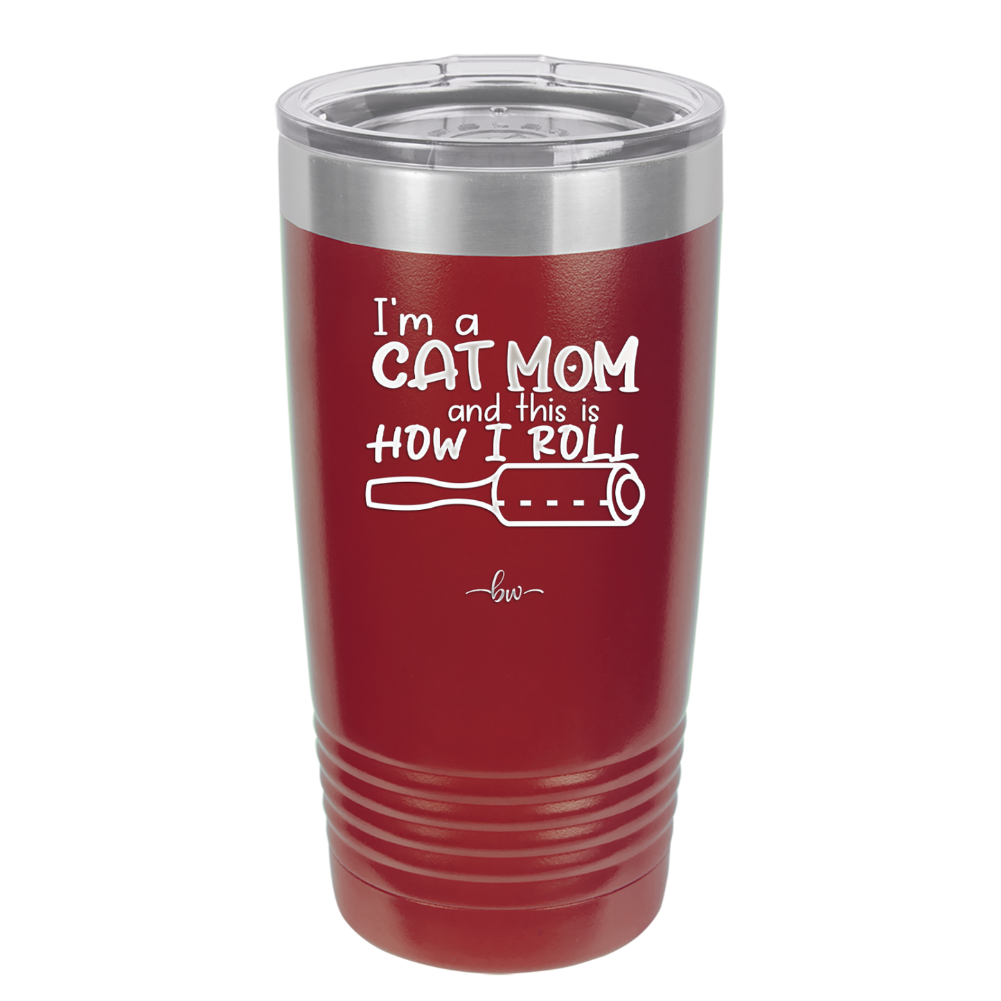 I'm a Cat Mom and This is How I Roll - Laser Engraved Stainless Steel Drinkware - 2184 -