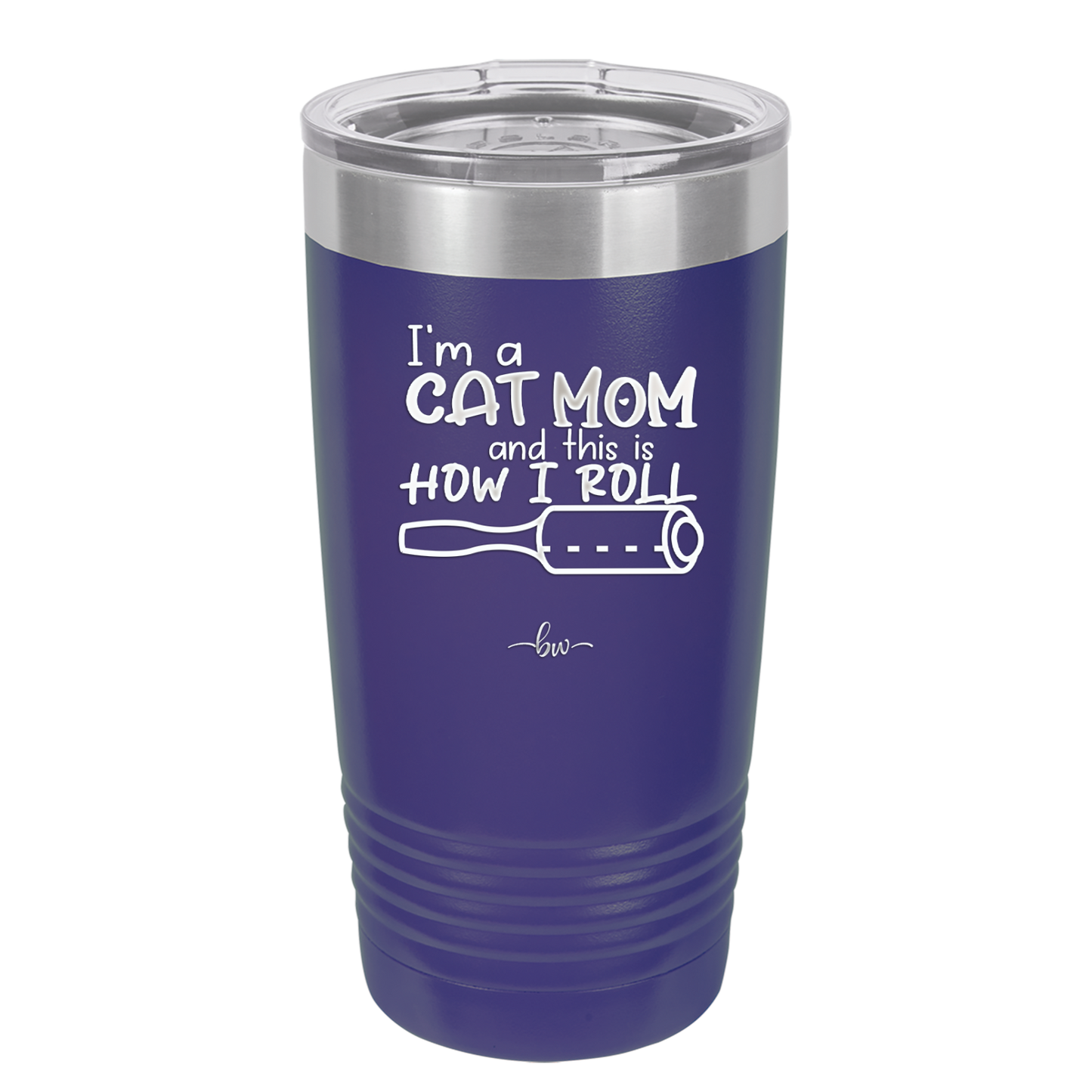 I'm a Cat Mom and This is How I Roll - Laser Engraved Stainless Steel Drinkware - 2184 -